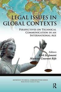 Cover image for Legal Issues in Global Contexts: Perspectives on Technical Communication in an International Age