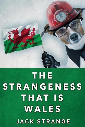 Cover image for The Strangeness That Is Wales: Large Print Edition