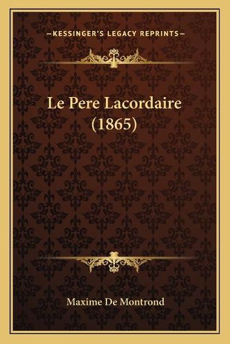 Cover image for Le Pere Lacordaire (1865)