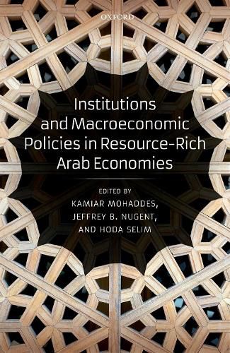 Cover image for Institutions and Macroeconomic Policies in Resource-Rich Arab Economies