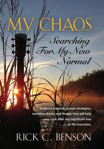 My Chaos: Searching for My New Normal