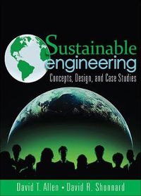 Cover image for Sustainable Engineering: Concepts, Design and Case Studies