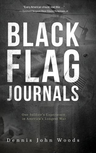 Cover image for Black Flag Journals: One Soldier's Experience in America's Longest War