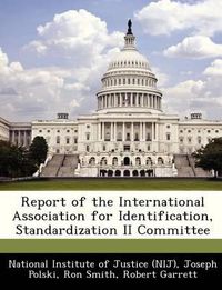 Cover image for Report of the International Association for Identification, Standardization II Committee