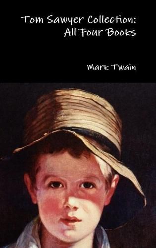 Cover image for Tom Sawyer Collection: All Four Books