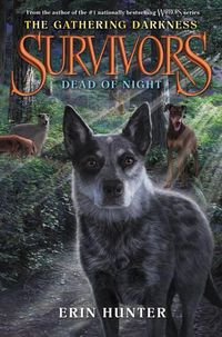 Cover image for Survivors: The Gathering Darkness #2: Dead of Night