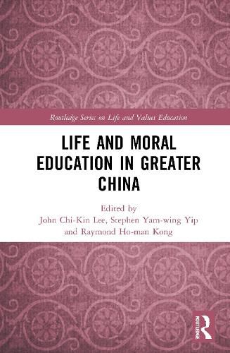 Life and Moral Education in Greater China