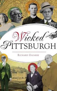 Cover image for Wicked Pittsburgh