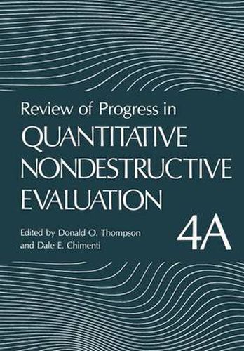 Cover image for Review of Progress in Quantitative Nondestructive Evaluation: Volume 4A