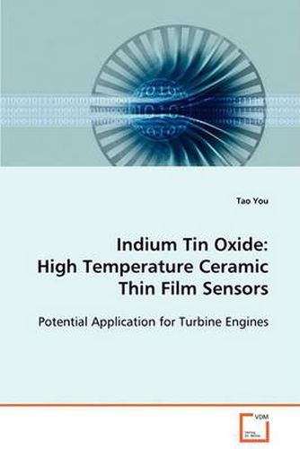 Cover image for Indium Tin Oxide: High Temperature Ceramic Thin Film Sensors