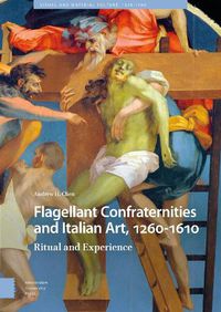Cover image for Flagellant Confraternities and Italian Art, 1260-1610: Ritual and Experience