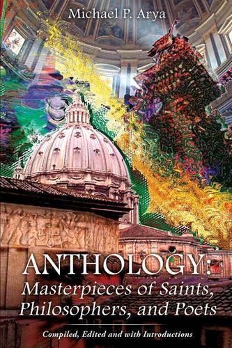 Anthology: Masterpieces of Saints, Philosophers, and Poets