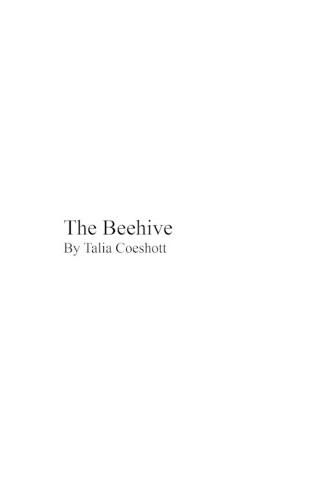 Cover image for The Beehive: by Talia Coeshott