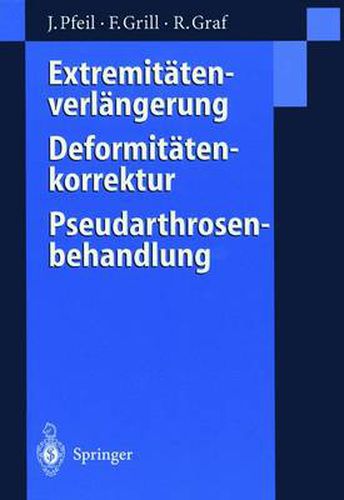 Cover image for Extremitatenverlangerung, Deformitatenkorrektur, Pseudarthrosenbehandlung