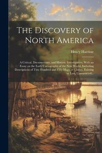 Cover image for The Discovery of North America [microform]