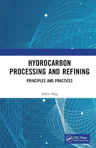 Cover image for Hydrocarbon Processing and Refining: Principles and Practices