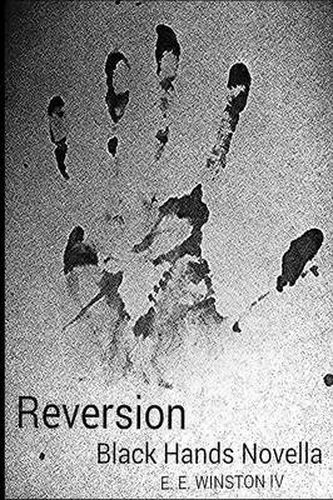 Cover image for Reversion - Black Hands Novella