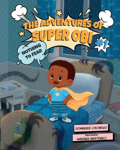 Cover image for The Adventures of Super Obi: Nothing to Fear