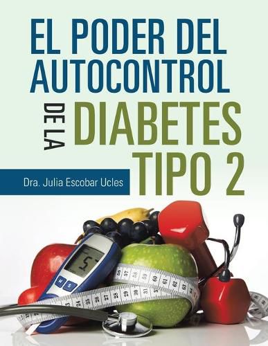 Cover image for El Poder Del Autocontrol De La Diabetes Tipo 2
