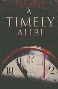 Cover image for A Timely Alibi