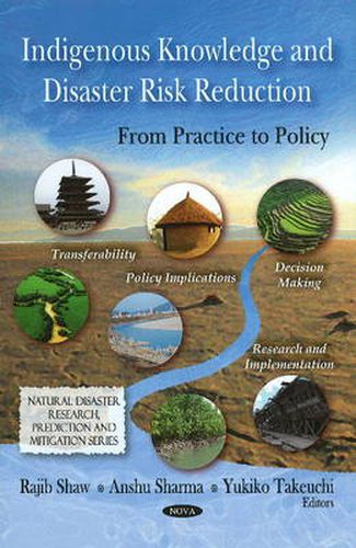 Cover image for Indigenous Knowledge & Disaster Risk Reduction: From Practice to Policy