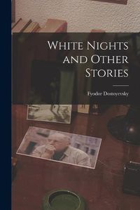 Cover image for White Nights and Other Stories