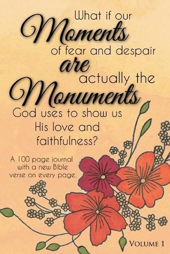 Moments are Monuments, Vol 1. (Orange cover)
