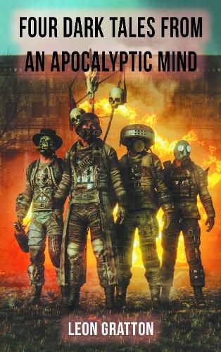 Cover image for Four Dark Tales from an Apocalyptic Mind