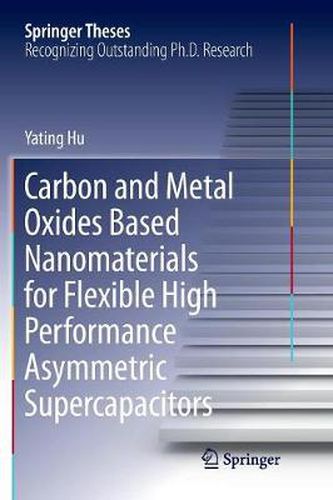 Cover image for Carbon and Metal Oxides Based Nanomaterials for Flexible High Performance Asymmetric Supercapacitors