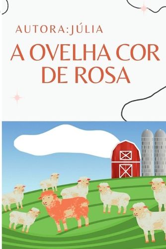 Cover image for A Ovelha Cor De Rosa