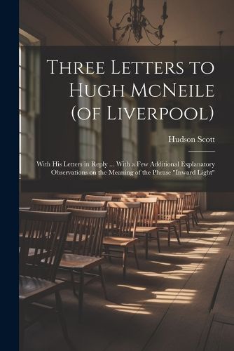 Three Letters to Hugh McNeile (of Liverpool)