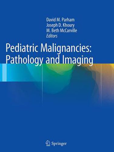 Cover image for Pediatric Malignancies: Pathology and Imaging