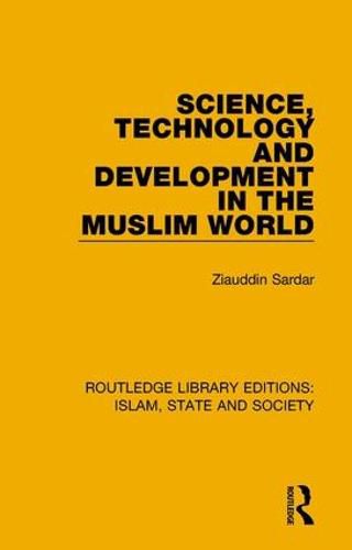 Cover image for Science, Technology and Development in the Muslim World