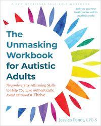 Cover image for The Unmasking Workbook for Autistic Adults