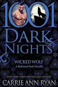 Cover image for Wicked Wolf: A Redwood Pack Novella