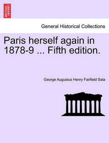 Cover image for Paris Herself Again in 1878-9 ... Fifth Edition.