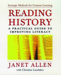 Cover image for Reading History: A Practical Guide to Improving Literacy