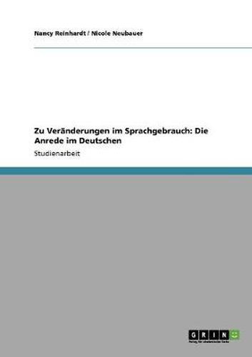 Cover image for Zu Veranderungen im Sprachgebrauch: Die Anrede im Deutschen