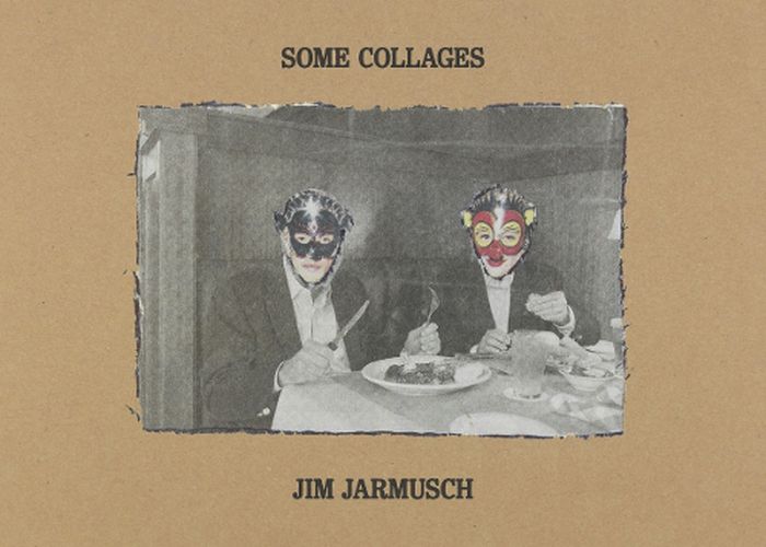 Cover image for Some Collages: Jim Jarmusch