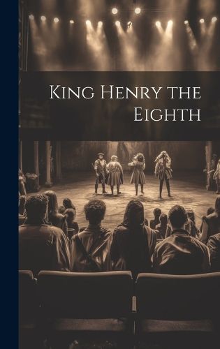 Cover image for King Henry the Eighth