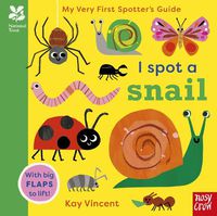 Cover image for National Trust: My Very First Spotter's Guide: I Spot a Snail
