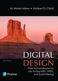 Cover image for Digital Design: With an Introduction to the Verilog HDL, VHDL, and SystemVerilog