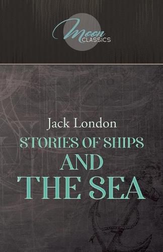 Cover image for Stories of Ships and the Sea