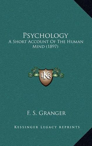 Cover image for Psychology: A Short Account of the Human Mind (1897)