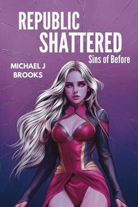 Cover image for Republic Shattered