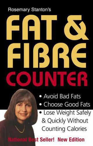 Cover image for Rosemary Stanton's Fat & Fibre Counter: Now Includes Low GI/Carb Indicator!