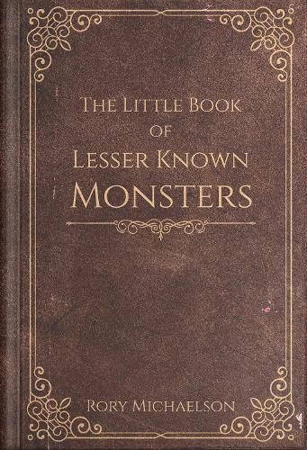 Cover image for The Little Book of Lesser Known Monsters