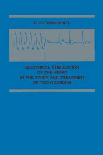 Cover image for Electrical Stimulation of the Heart in the Study and Treatment of Tachycardias