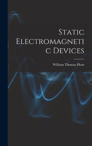 Cover image for Static Electromagnetic Devices