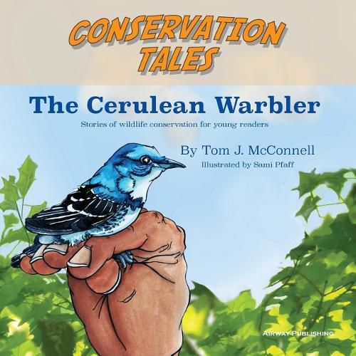 Cover image for Conservation Tales: The Cerulean Warbler